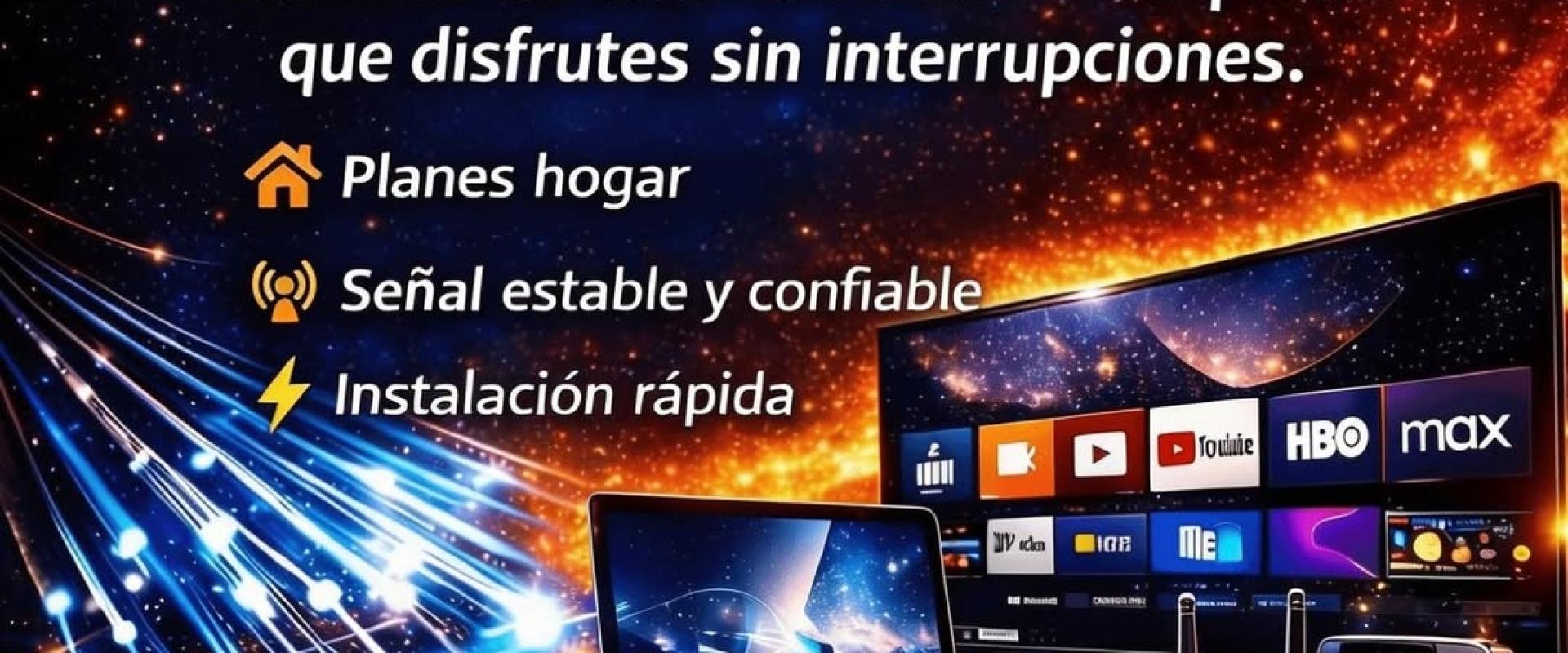 Planes de Internet Fibra y TV